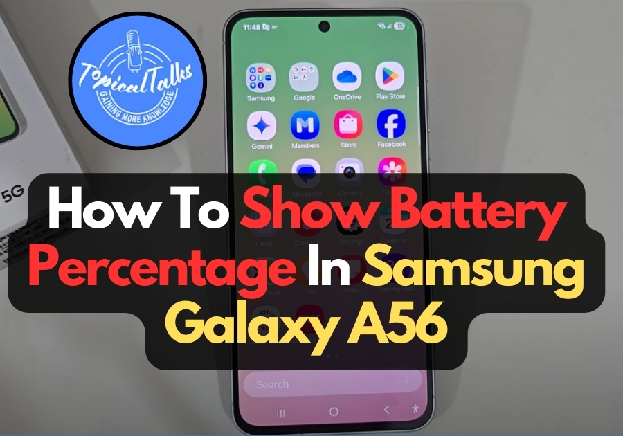 How To Show Battery Percentage In Samsung Galaxy A56