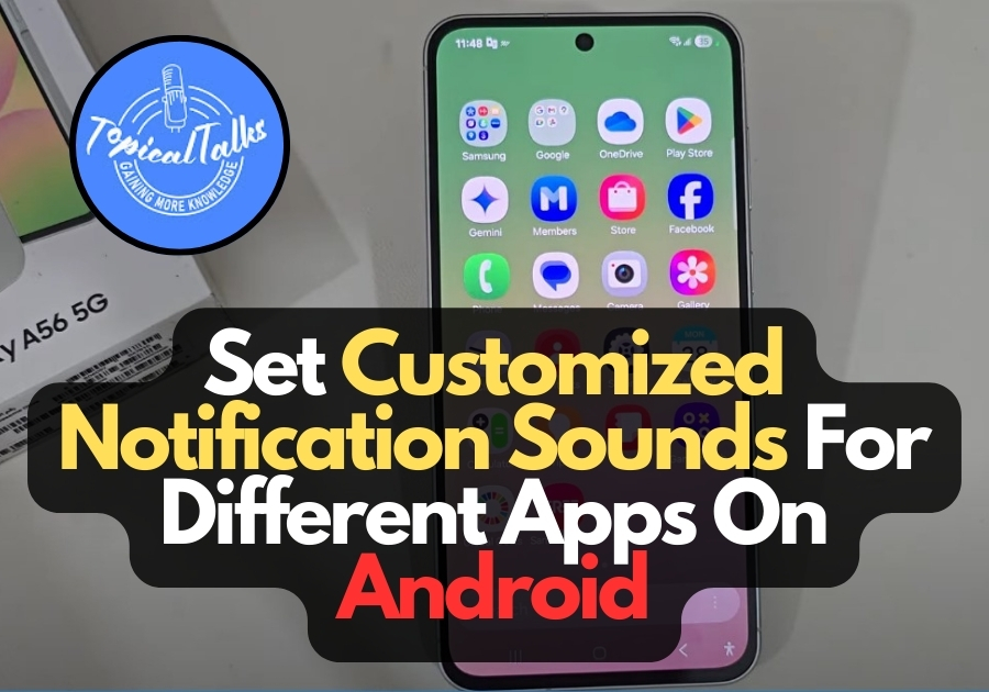 How To Set Different Notification Sounds For Different Apps On Android