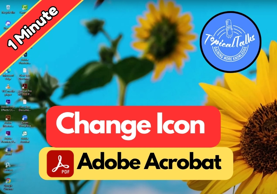 How to Change Icon of Adobe Acrobat