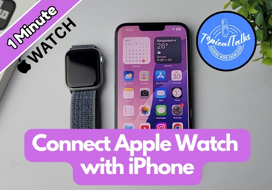 How to Connect Apple Watch with iPhone