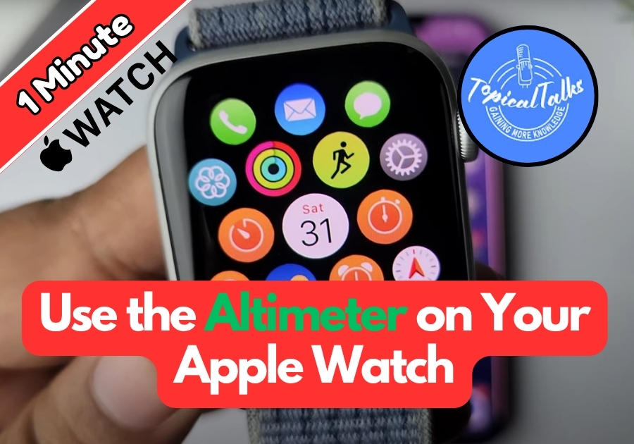 How to Use Altimeter on Apple Watch