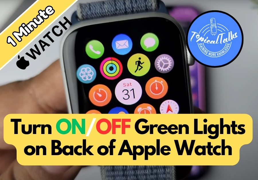 Why Green Lights on Back of Apple Watch