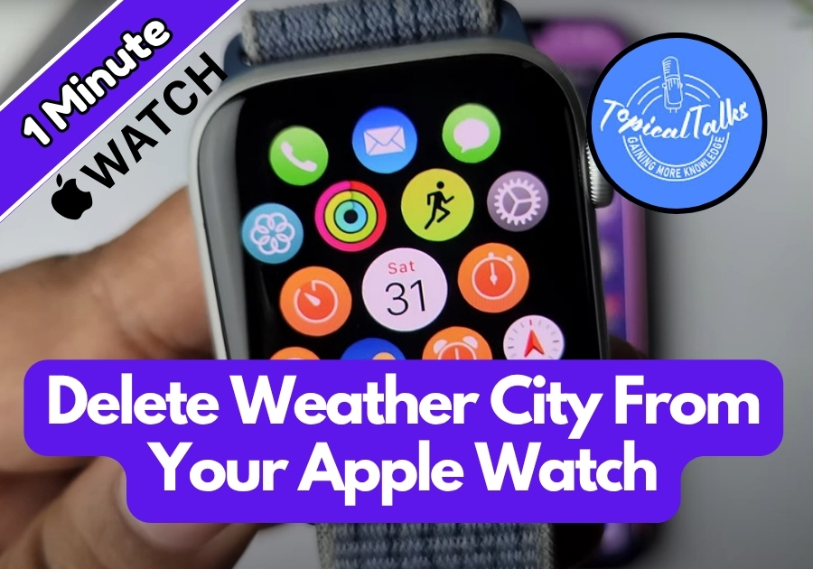 How to Delete Weather City on Apple Watch