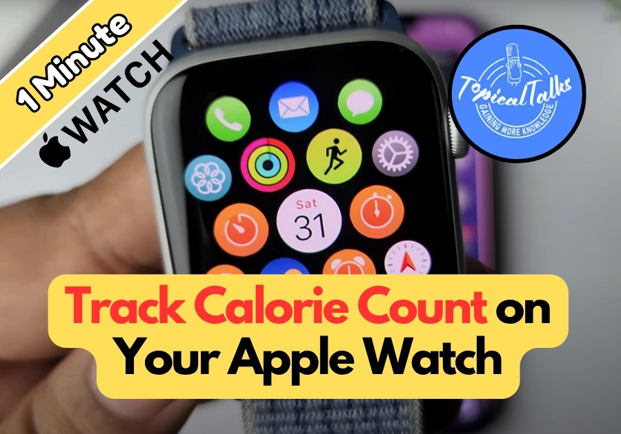 How to Keep Calorie Count on Apple Smart Watch