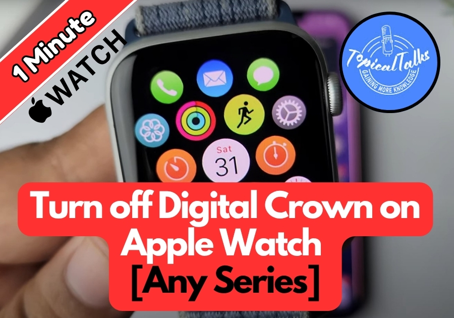 How to Turn off Digital Crown on Apple Watch - Any Series
