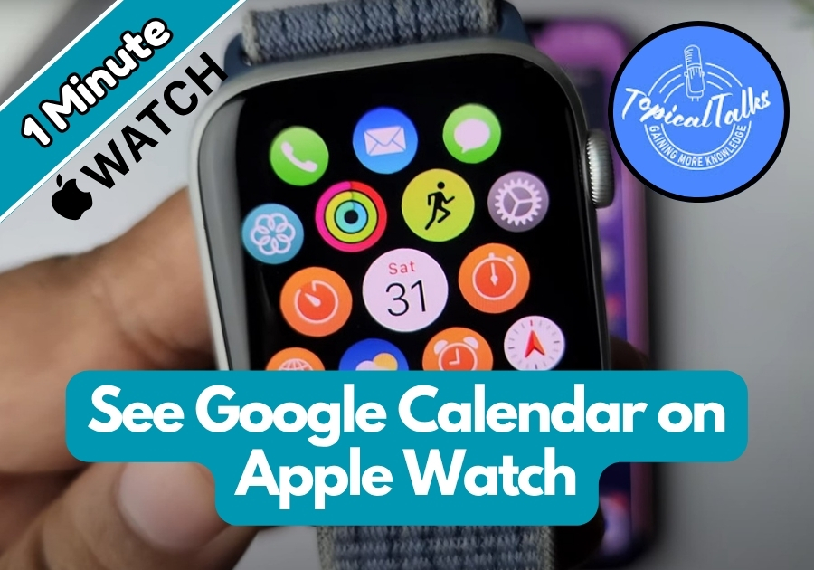 How to See Google Calendar on Apple Watch