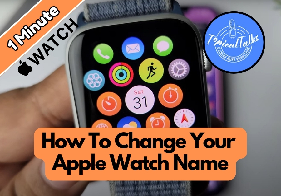How to Change Apple Watch Name