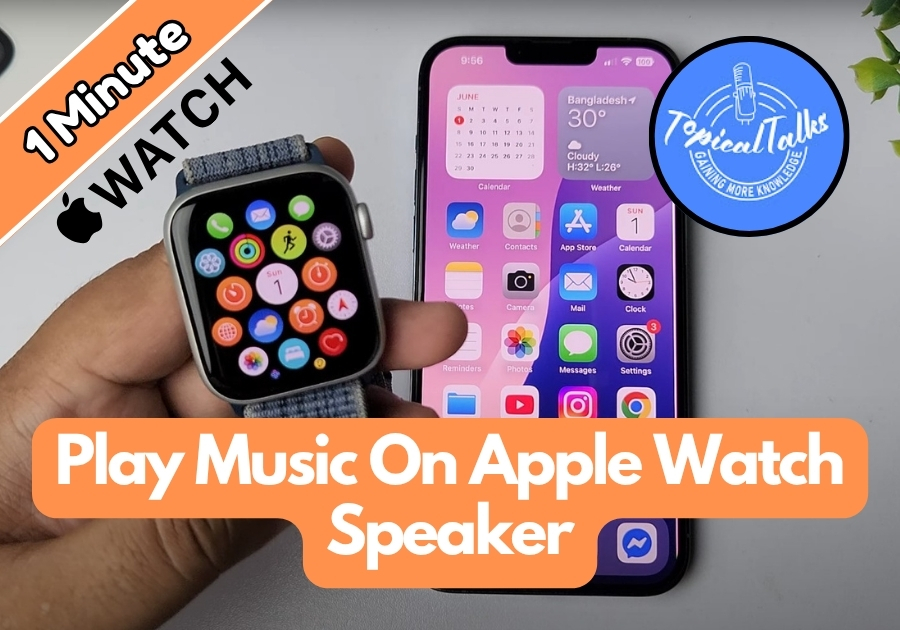 How To Play Music On Apple Watch Speaker