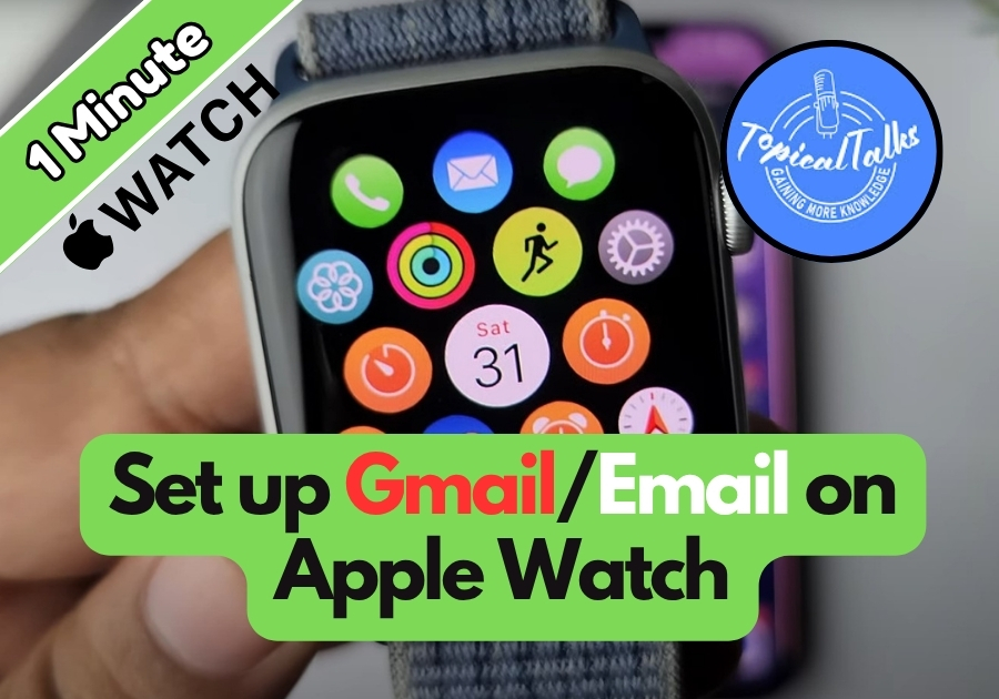 How to set up Gmail or Email on Apple Watch