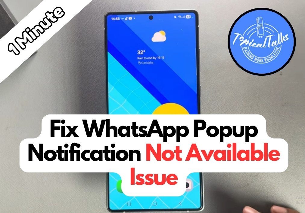 Fix WhatsApp Popup Notification Not Available