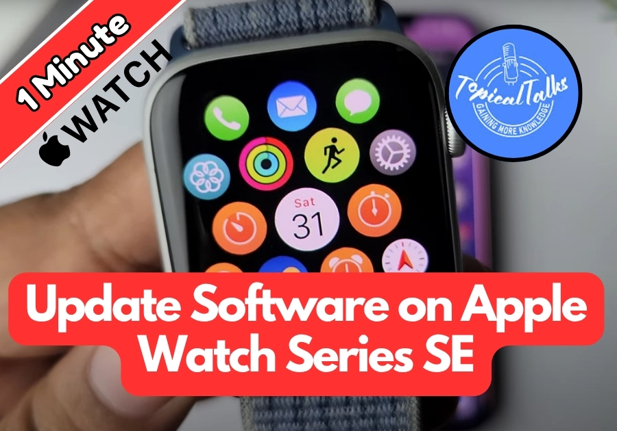 How to Update Software on Apple Watch Series SE