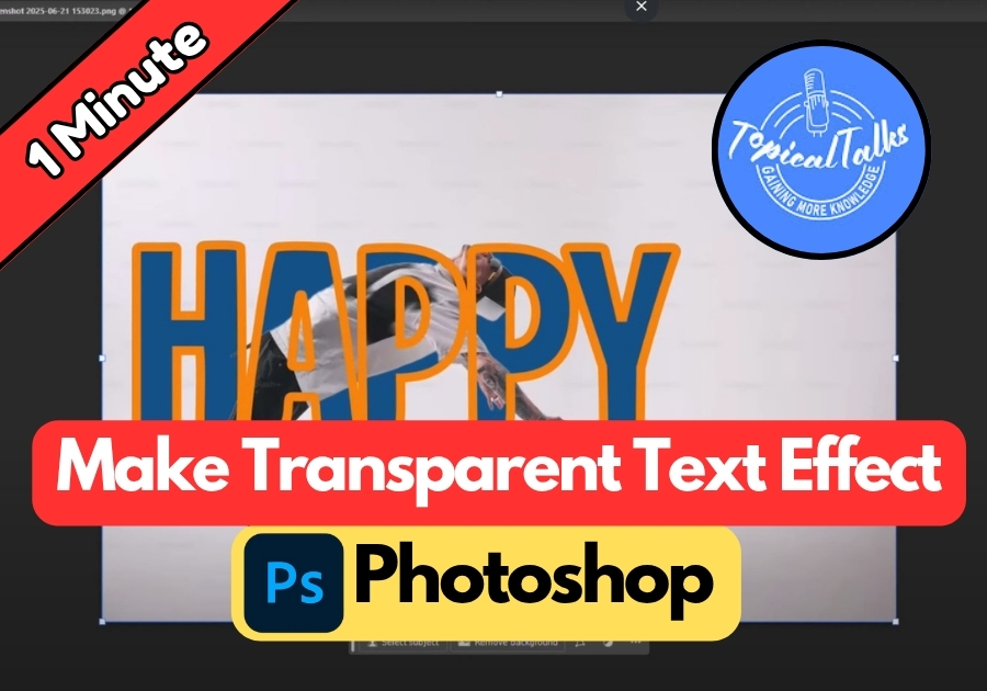 How to Make Transparent Text Effect in Photoshop