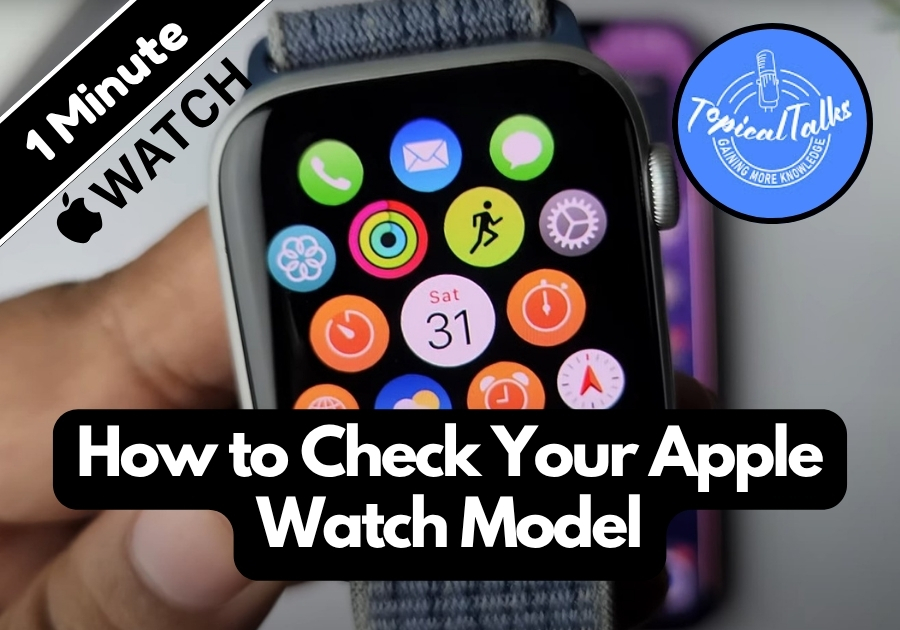 How to Check Your Apple Watch Model