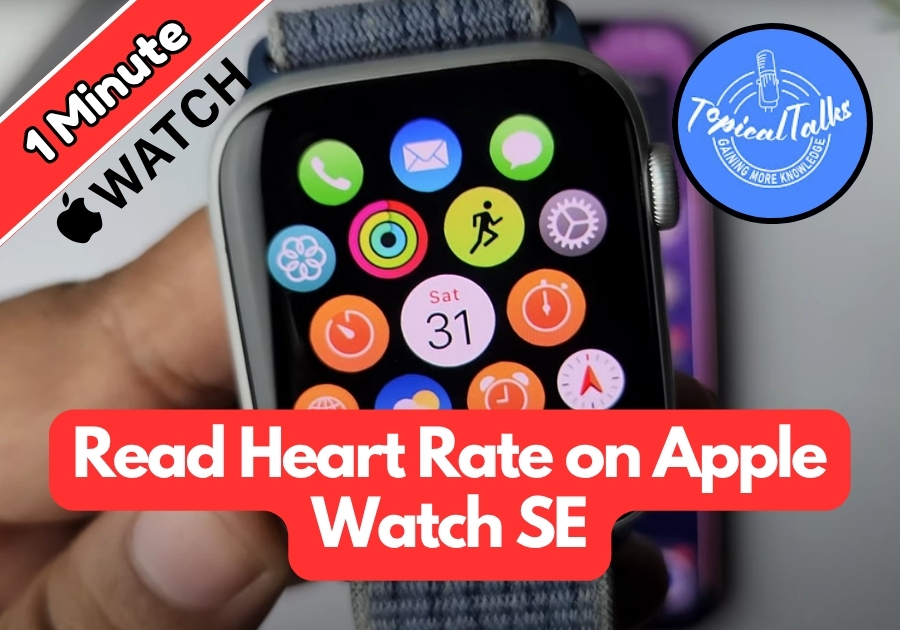 How to Read Heart Rate on Apple Watch SE