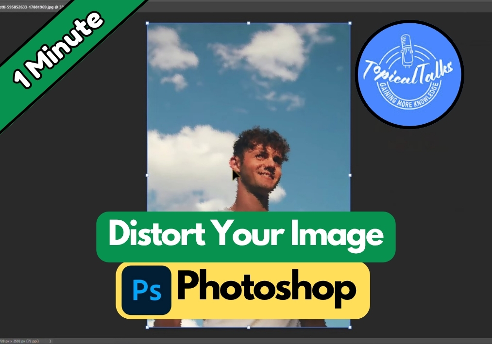 How to Distort An Image in Photoshop