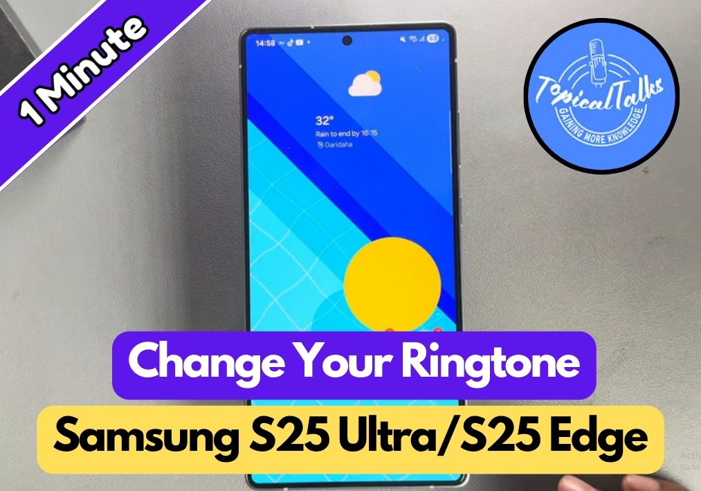 How To Change Ringtone In Samsung S25 Ultra/S25+