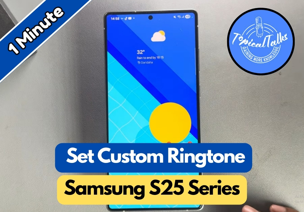 Custom Ringtone For A Contact Samsung S25 Ultra/S25+/S25
