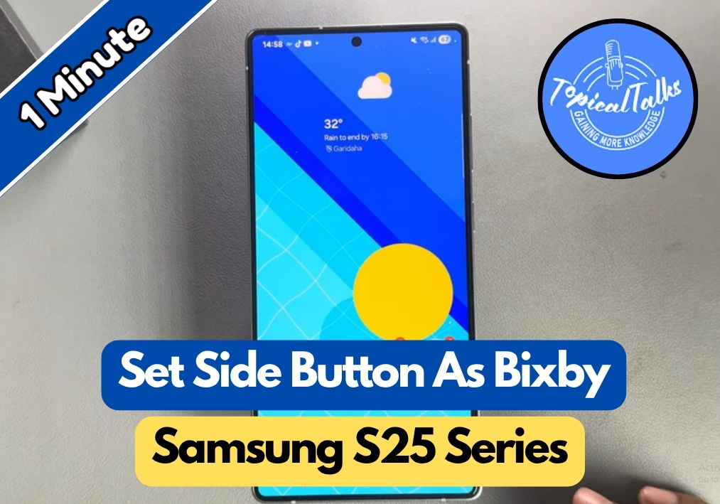 How To Set Side Button As Bixby Samsung S25 Ultra/S25+/S25