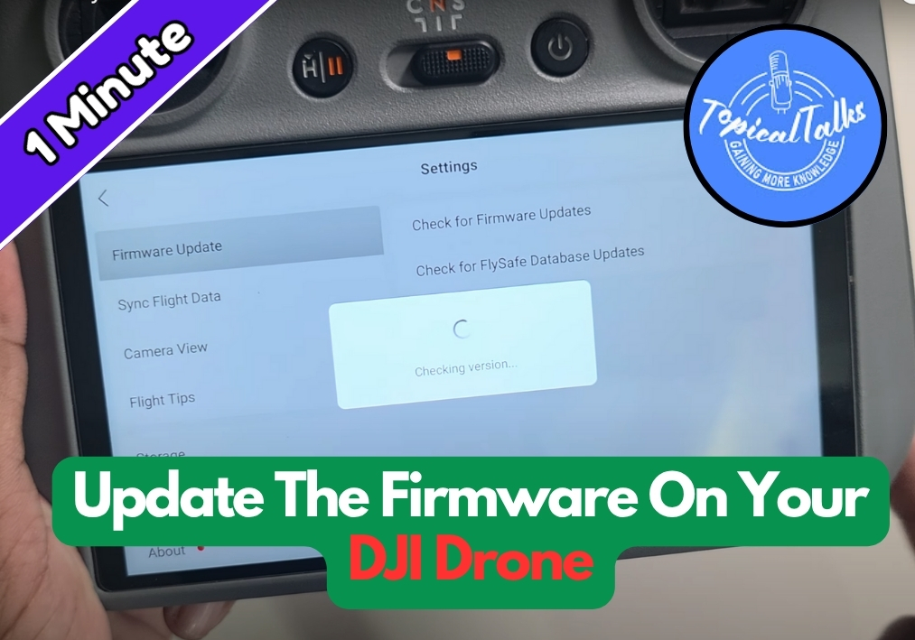 How To Update The Firmware On Your DJI Drone