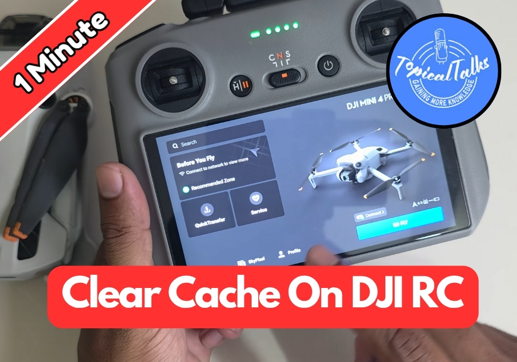 How To Clear Cache On DJI RC?