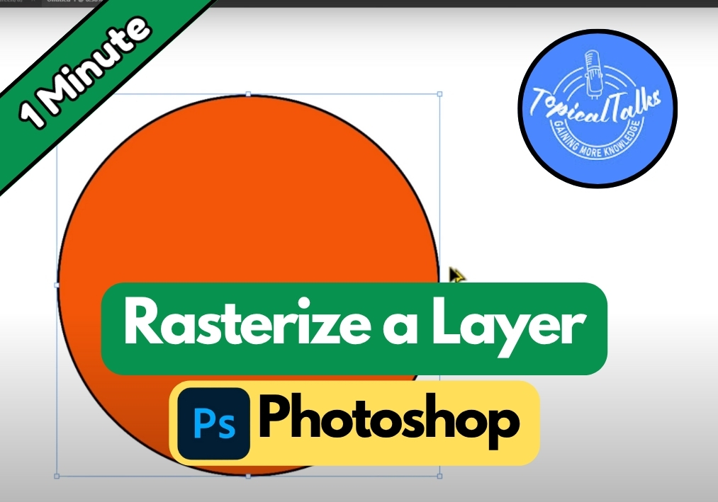 How to Rasterize in Photoshop