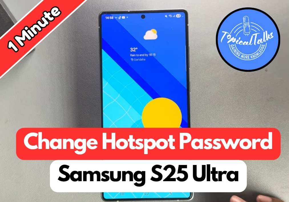 How To Change Hotspot Password On Samsung S25 Ultra