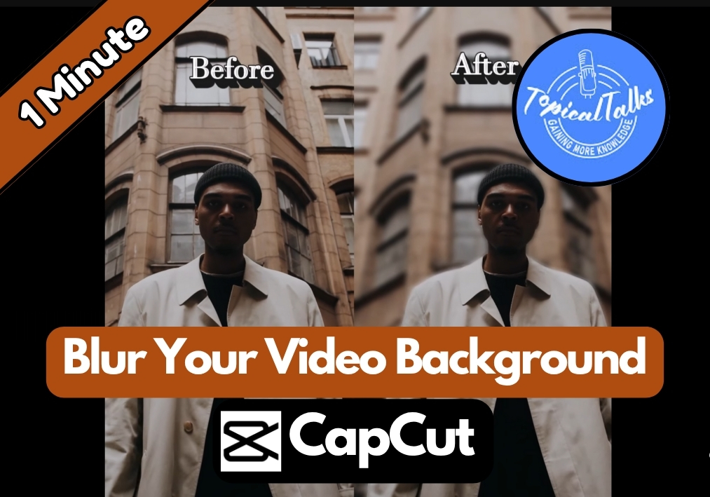 How To Blur Video Background In CapCut