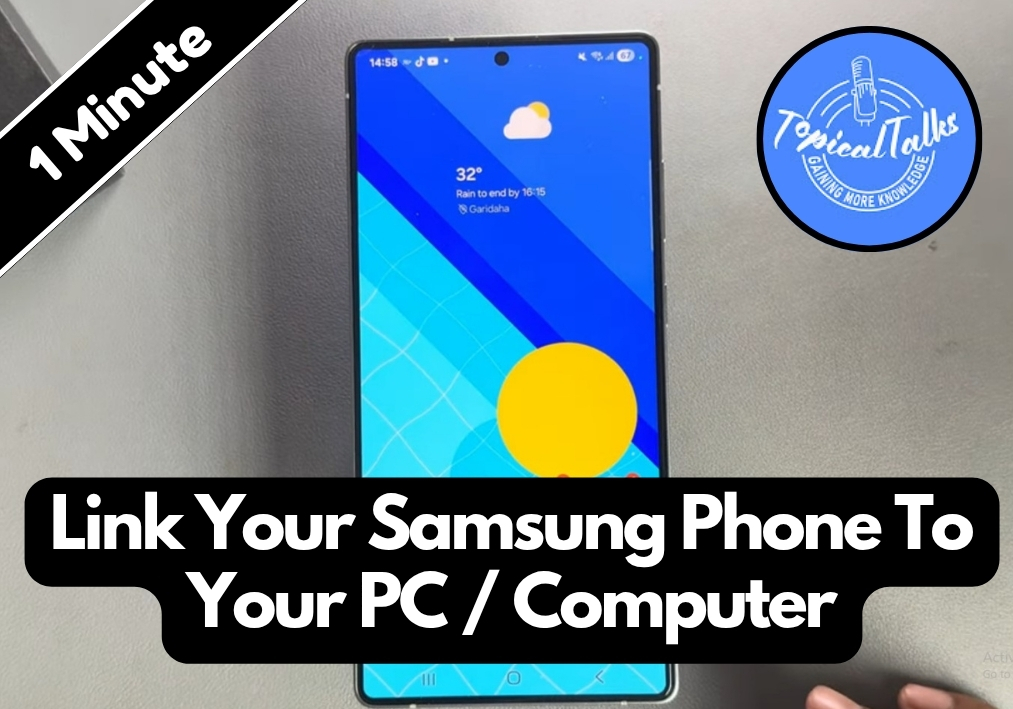 How To Link My Samsung Phone To My Pc